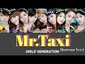 〖日本語字幕/カナルビ/歌詞〗Mr.Taxi (Korean Ver.) - 소녀시대 少女時代 (GIRLS&#39; GENERATION)