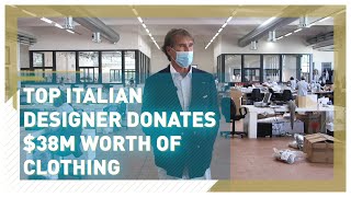 Italian designer donates $38m worth of unsold clothing