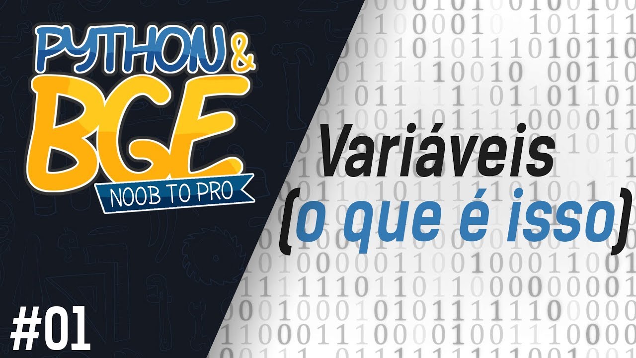 O QUE SÃO VARIÁVEIS? | Python & BGE - Noob To Pro #01 - YouTube