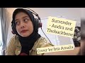 Surrender  andra and the backbone cover by irta amalia