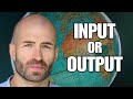 Input vs Output: What's more important in language learning?