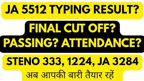 UPSSSC JUNIOR ASSISTANT 5512 FINAL CUT OFF? 🔥 STENO 333 1224 JA 3284 SKILL TEST? 🔥