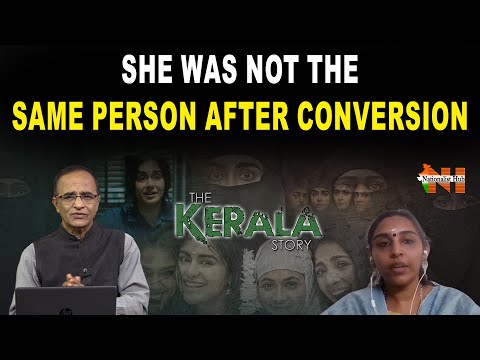 She Was Not The Same Person After Conversion | The Kerala Story | Nationalist Hub English