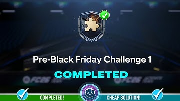 Pre-Black Friday Challenge 1 SBC Completed - Cheap Solution & Tips – FC 26