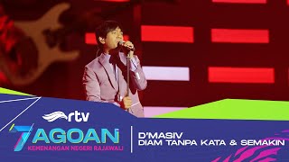 Download lagu HUT RTV 7AGOAN: D'Masiv Diam Tanpa Kata & Semakin