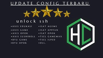 UPDATE || CONFIG HC TERBARU || AXIS GAME TELKOMSEL Xl INDOSAT SSH PREMIUM ( 21 AGUSTUS )