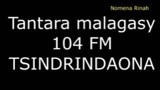 Tantara malagasy - TSINDRINDAONA (104FM)