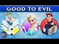 Frozen Characters: Good to Evil ❄️