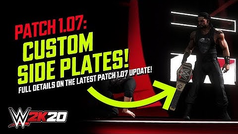 WWE 2K20 Patch 1.07: Custom Sideplates Return, Themes Added, Missing Logo Fixes & More!