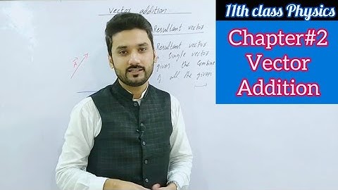 Vector addition | head to tail rule | class 11 physics | physics ka safar