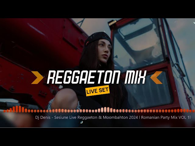 ❌▲ 🎶 Dj Denis - Sesiune Live Reggaeton & Moombahton 2024 l Romanian Party Mix VOL 1l 🎶❌▲ class=