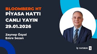 Bloomberg Ht Pi̇yasa Hatti - 29.01.2026 - Emre Sezan - Canli Bağlanti