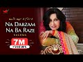 Na darzam na ba raze  naghma  pashto song  spice media