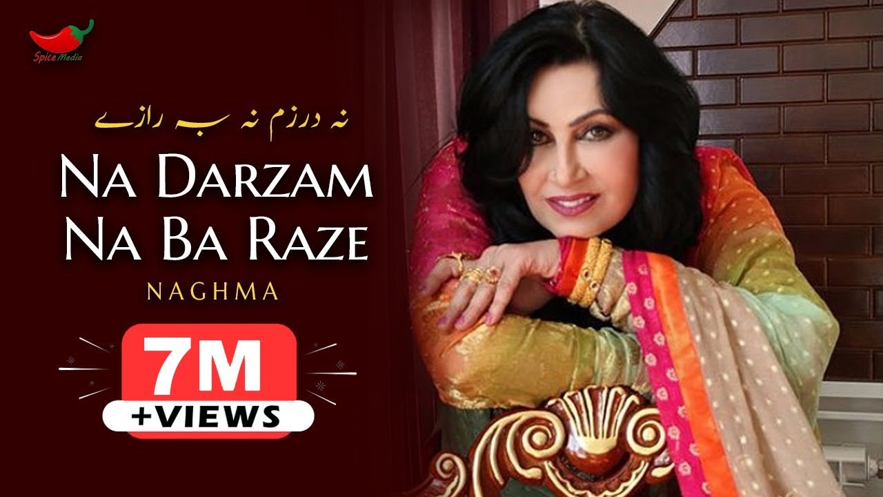 Na Darzam Na Ba Raze  Naghma  Pashto Song  Spice Media