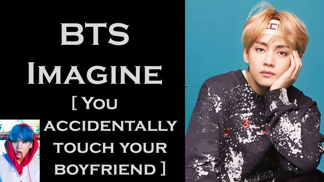 BTS IMAGINE | Boyfriend reaction to when you accidentally touch him
