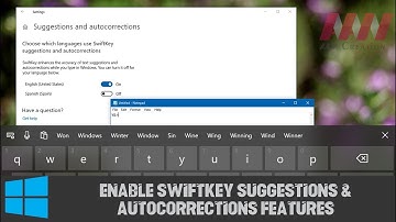 How to Enable SwiftKey Suggestions & Autocorrections Features on Windows 10