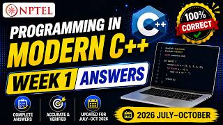 NPTEL Programming in Modern C++ Week 1 Assignment Answers 2026 | July–October