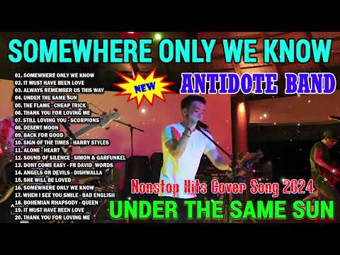 Somewhere Only We Know | Antidote Greatest Hits Full Album 2024 | Best OPM Love Songs 2024 😘😘😘