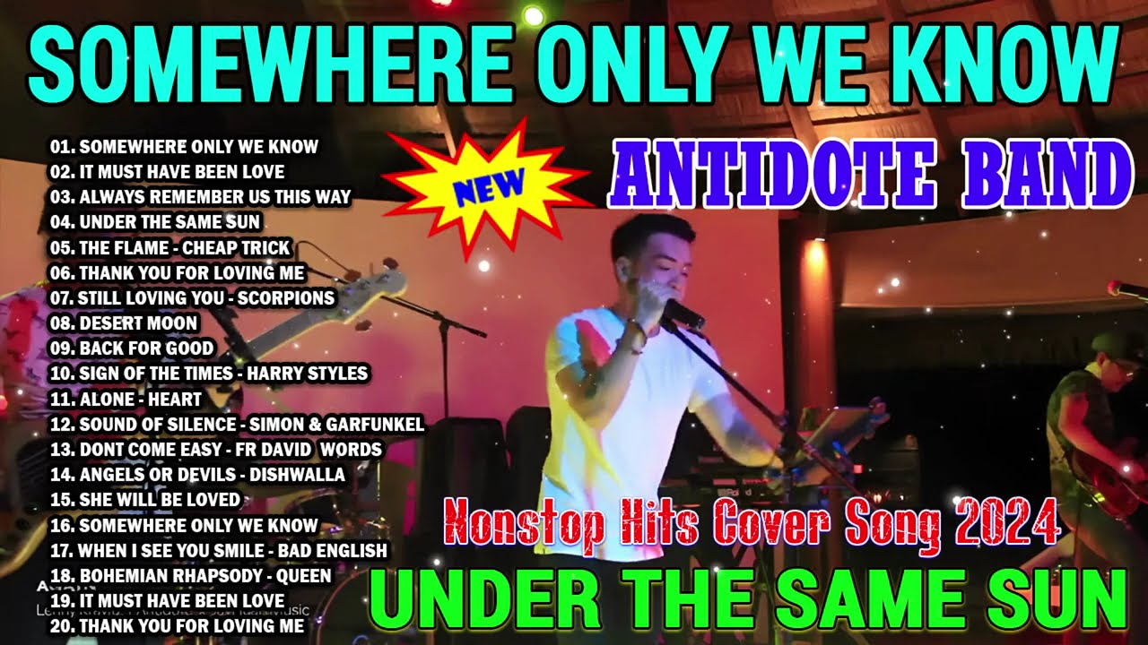 Somewhere Only We Know | Antidote Greatest Hits Full Album 2024 | Best OPM Love Songs 2024 😘😘😘