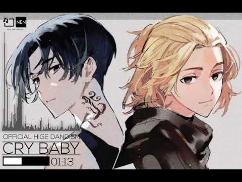 [Nightcore] Official Hige Dandism - CRY BABY (Tokyo Revenger Op)