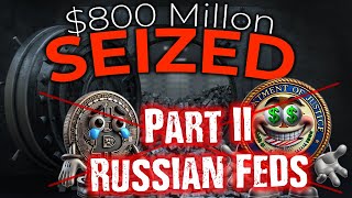 $800 Million Part II Russian Feds - Cryptex Raid Footage