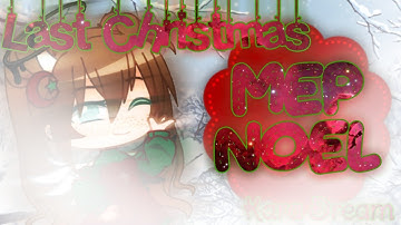 Last Christmas || MEP CLOSE {13/13} :: Kara Dream ❄