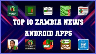 Top 10 Zambia News Android App | Review screenshot 1