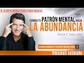 El Patrón Mental que Te Traerá Abundancia - Fíjalo en tu Mente y Mejora tu Vida |T. Harv Eker