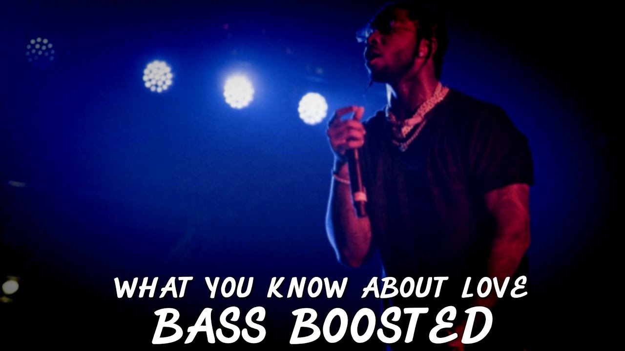 Pop Smoke What You Know About Love Bass Boosted🔊 YouTube