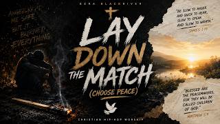 Lay Down The Match (Choose Peace) Christian Hip-Hop Worship by Ezra Blackriver screenshot 4