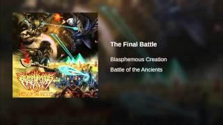 Blasphemous Creation - The Final Battle