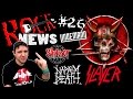 ROCK NEWS #26 - Slayer l Lindemann l Slipknot l Napalm Death