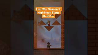 Last War Season 5: High Noon Stage 86 - 90 || 🤠 #lastwar #warfriends #games