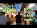 Eating through OAXACA CITY  |  MEXICO&#39;s food capital  |  Markets, mezcal, meat &amp; mole!