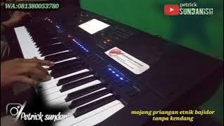 MOJANG PRIANGAN||ETNIK BAJIDOR||TANPA KENDANG||YAMAHA Psr-SX900||