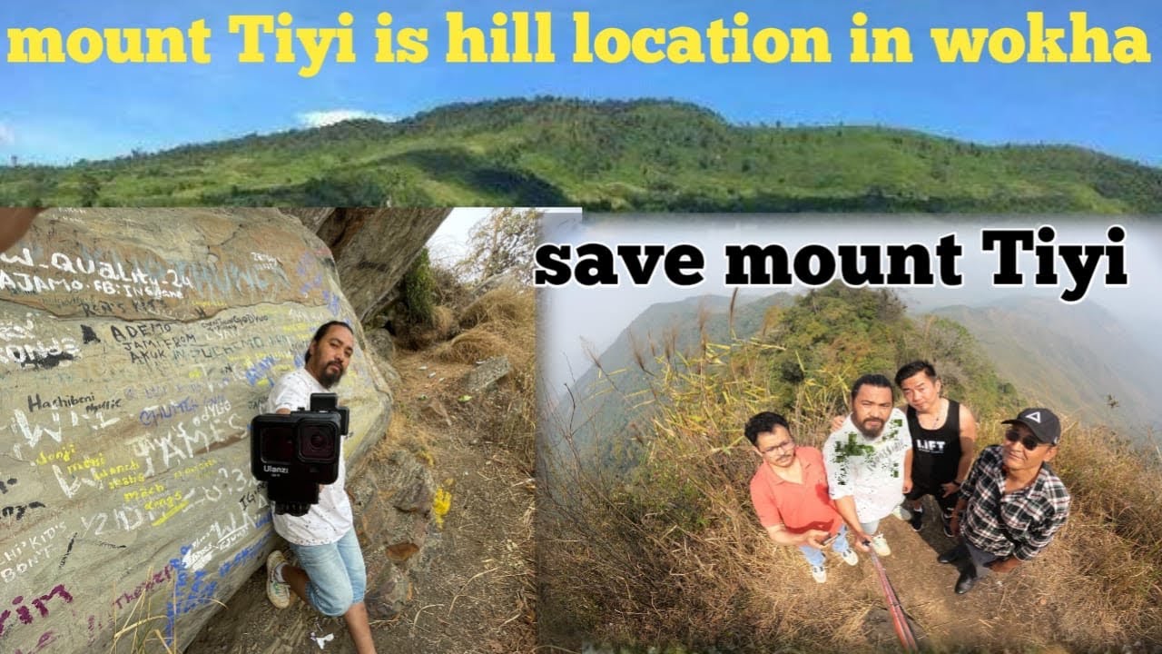 Please Savebeautiful mount Tiyi | ￼Exploring mount tiyi land of Wokha Nagaland | 🧗🏻‍♂️🧗🏾⛰️⛰️⛰️⛰️