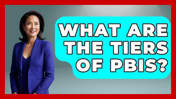 What Are The Tiers Of PBIS? - Special Education Learning