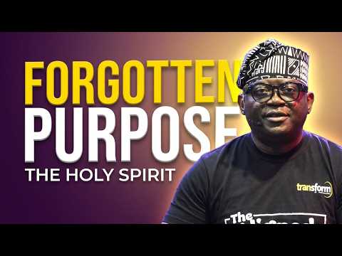 The Forgotten Purpose Of The Holy Spirit  | Benson Akhigbe II |