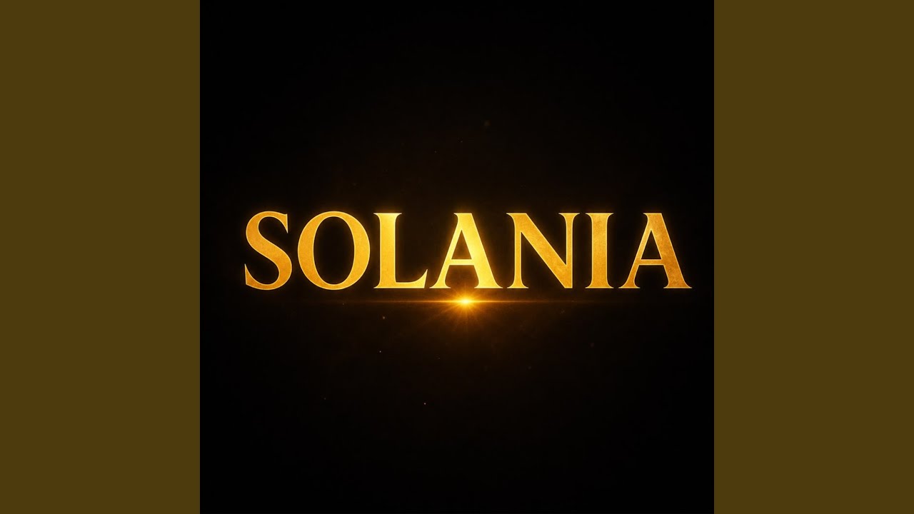 Watch Solania on YouTube Watch Solania on YouTube