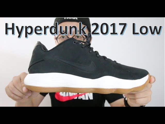 今年實戰首選球鞋之一：Nike Hyperdunk 2017 Performance Review