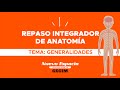 GENERALIDADES - Repaso integrador de Anatomía