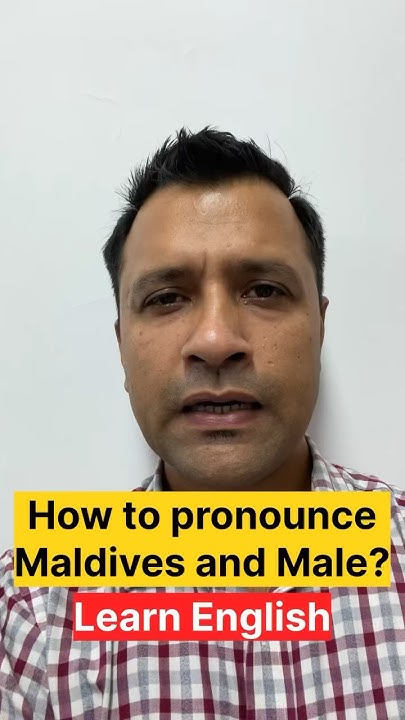 how-to-pronounce-male-and-maldives-correctly-how-to-say-male