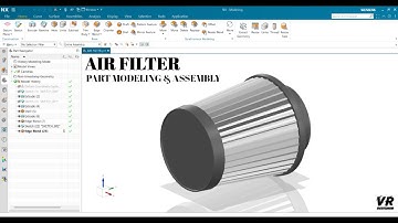 AIR FILTER || CAR FILTERS || 3D MODELING || ASSEMBLY || NX SIEMENS