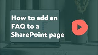 How to add an FAQ to a SharePoint page