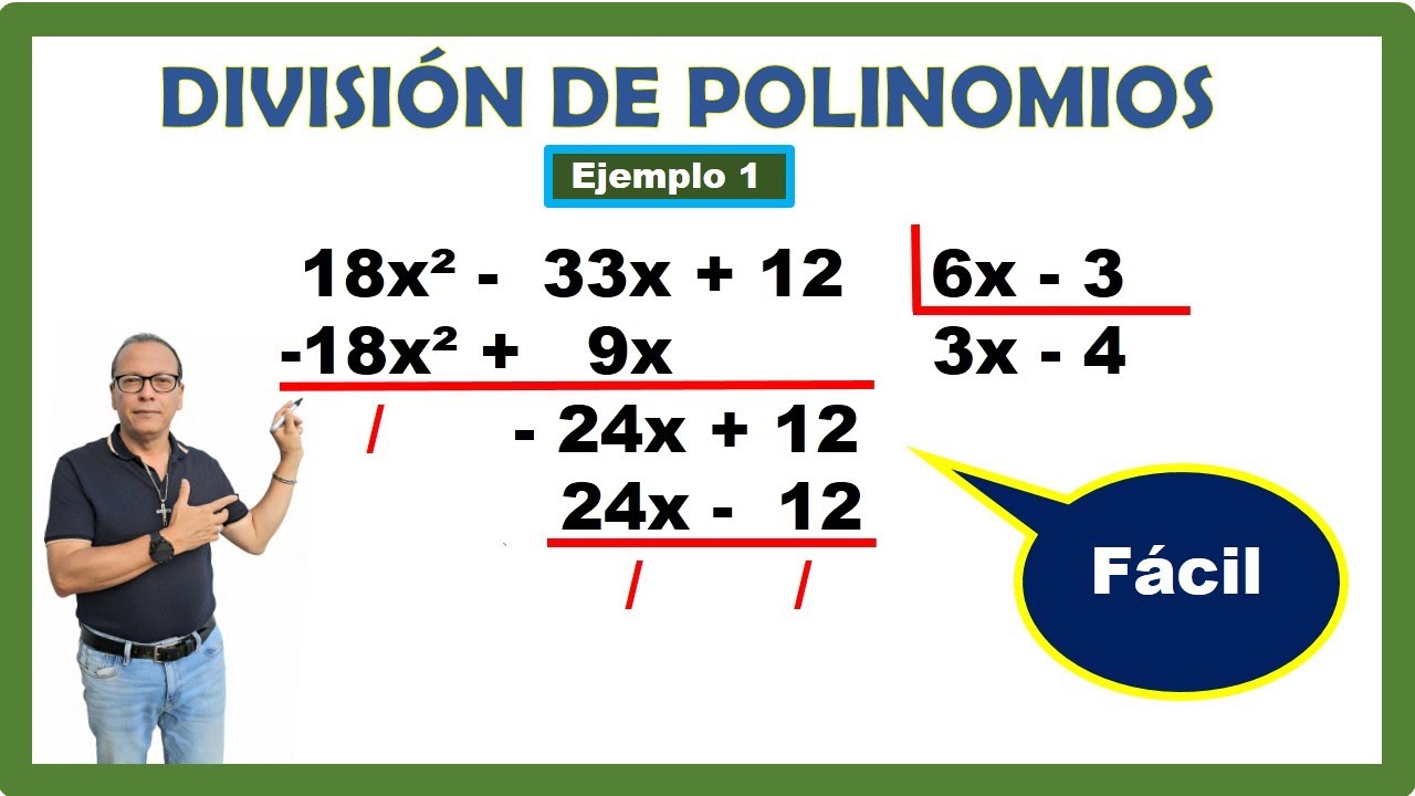 DIVISIÓN DE POLINOMIOS - EJEMPLO 1