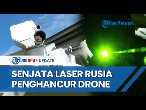 Rusia Sukses Ciptakan Senjata Laser Baru, Mampu Hancurkan Banyak Drone dari Berbagai Jenis