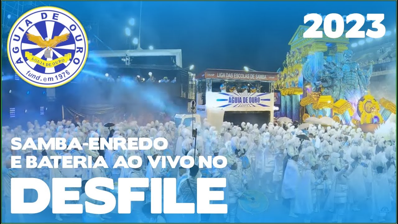 Águia de Ouro 2023 | Desfile oficial | Samba ao vivo - 