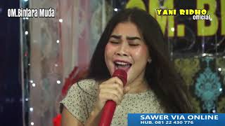 LAGU SEMA YANI RIDHO ( OM.BINTARA MUDA )