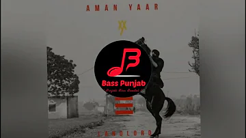 Landlord | Aman Yaar | Bass Boosted | Bass Punjab (BP)