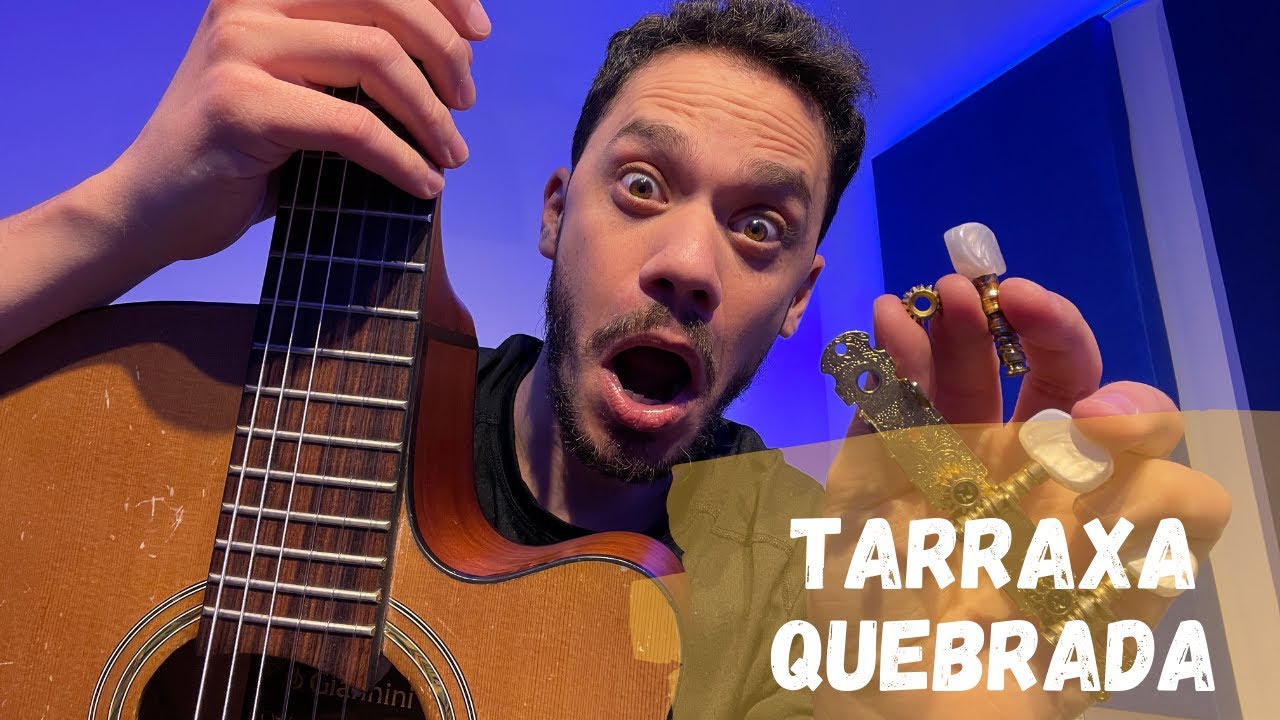 Tutorial de violão | Tarraxa Quebrada